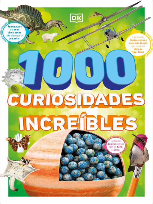 Title details for 1000 curiosidades increíbles by DK - Available